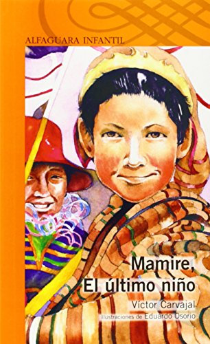 Mamire, El Ultimo Nino