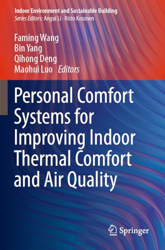 Personal Comfort Systems for Improving Indoor Thermal Comfort and Air Quality (Indoor Environment and Sustainable Building)