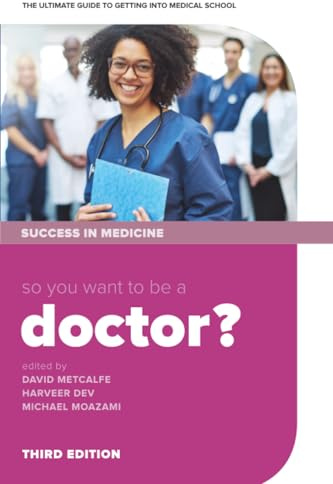 So You Want To Be A Doctor?