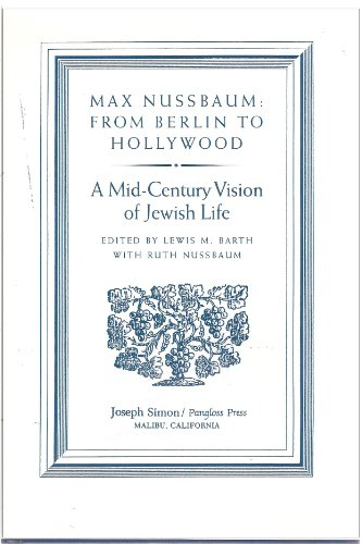 Max Nussbaum, from Berlin to Hollywood: A Mid-Century Vision of Jewish Life