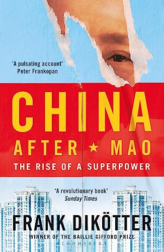 China After Mao: The Rise of a Superpower