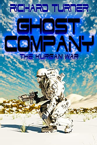 Ghost Company: Volume 5 (The Kurgan War)
