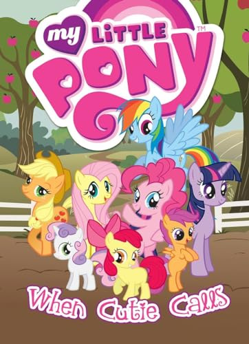 My Little Pony: When Cutie Calls (MLP Episode Adaptations, Band 1)