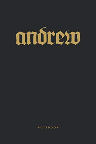 Andrew notebook: Personalized Notebook for Men Named Andrew horroric NoteBook with gothic typo - Blank Lined Notebook - Ideal as a gift for Co-worker ... name notebooks and journals, Band 1)