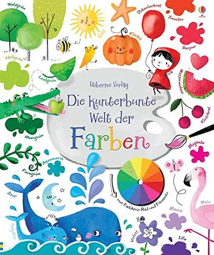 Die kunterbunte Welt der Farben: mit Farbkreis Rad und Folienseite