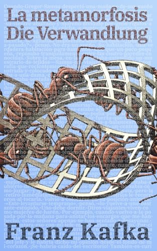 La Metamorfosis - Die Verwandlung: Texto paralelo bilingüe - Zweisprachige Ausgabe: Alemán - Español / Deutsch - Spanisch (Ediciones Bilingües, Band 24)