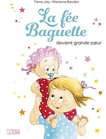 les petits- héros - La Fée Baguette devient grande soeur - Dès 5 ans