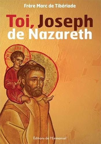 Toi, Joseph de Nazareth: L'homme du réel