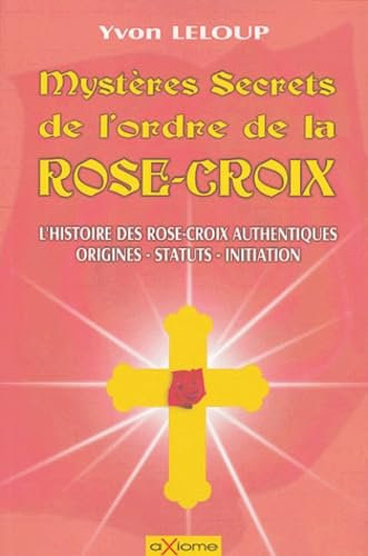 Mysteres secrets ordre rose croix