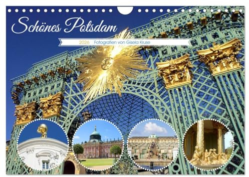Schönes Potsdam (Wandkalender 2026 DIN A4 quer), CALVENDO Monatskalender: Die attraktive Landeshauptstadt Brandenburgs ist ein lohnendes Reiseziel (CALVENDO Orte)