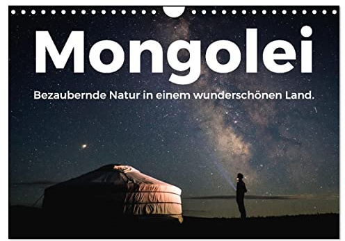 Mongolei - Bezaubernde Natur in einem wunderschönen Land. (Wandkalender 2026 DIN A4 quer), CALVENDO Monatskalender: Genießen Sie die aufregenden Bilder der Mongolei. (CALVENDO Orte)