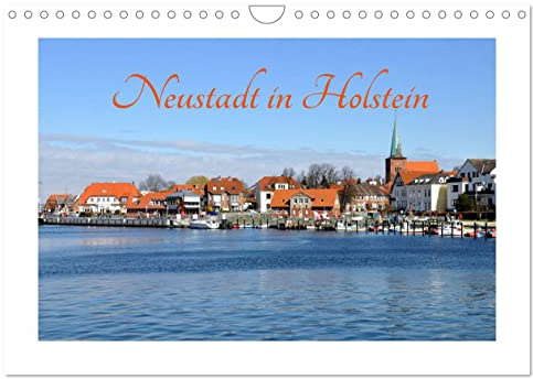 Neustadt in Holstein - Charmante Stadt am Meer (Wandkalender 2026 DIN A4 quer), CALVENDO Monatskalender: Idyllische Hafenstadt am Ostseestrand (CALVENDO Orte)