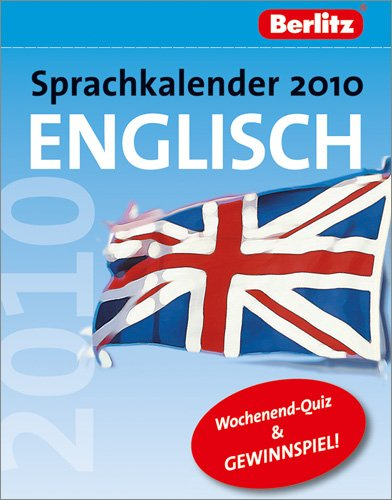 Berlitz Sprachkalender 2010 Englisch - Kalender: Tages-/Wochenendkalendarium