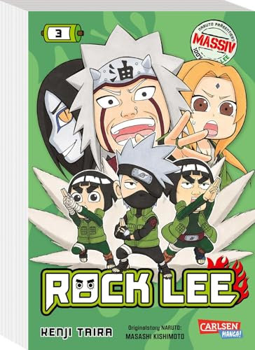 Rock Lee Massiv 3: Der NARUTO-Spin-off als Massiv-Ausgabe | NARUTO MASSIV der Bestseller-Garant und Welterfolg präsentiert ROCK LEE MASSIV.