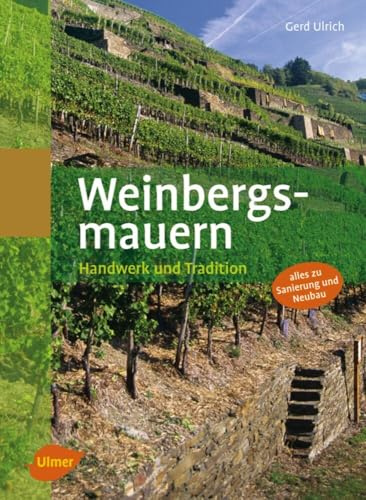 Weinbergsmauern: Handwerk und Tradition