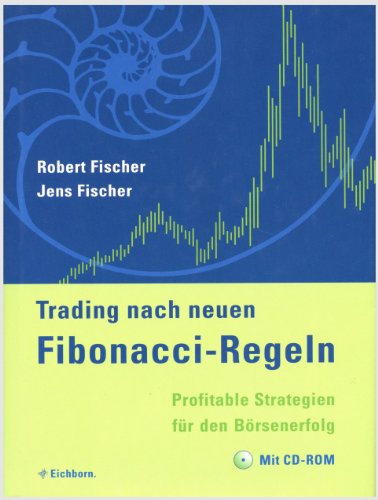 Trading nach neuen Fibonacci-Regeln: Profitable Strategien für den Börsenerfolg