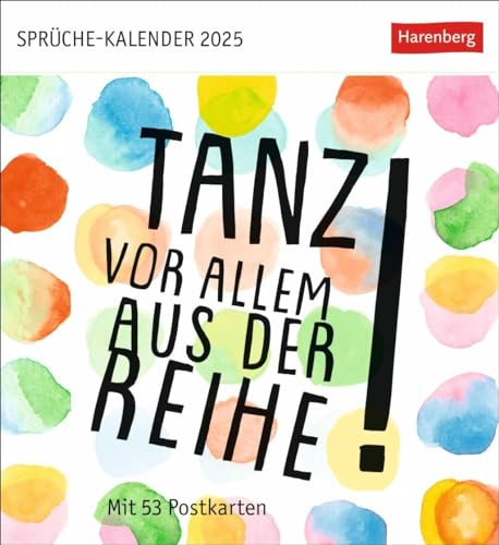 Tanz! Vor allem aus der Reihe Postkartenkalender 2025 - mit 53 Postkarten: Farbenfroher Wochenkalender voller Weisheiten, Inspiration und Optimismus mit Glücks-Botschaften zum Sammeln