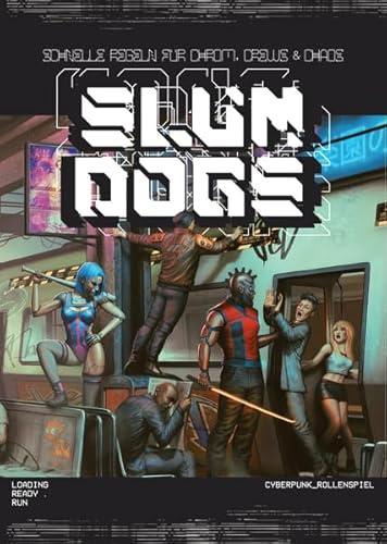 Slumdogs: Schnelle Regeln für Chrom, Crews & Chaos