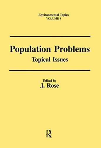 Population Problems: Topical Issues (ENVIRONMENTAL TOPICS, Band 8)