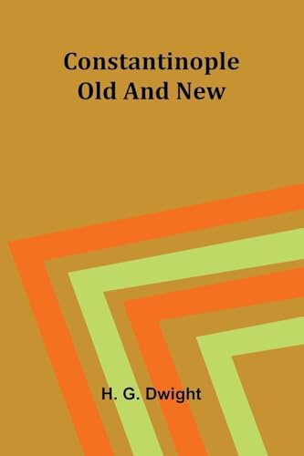 Constantinople old and new