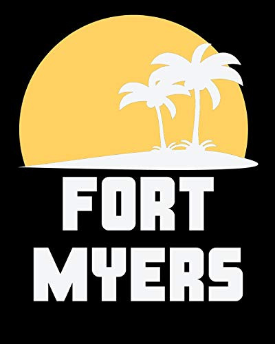 Fort Myers: Travel Planner and Beach Vacation Diary (8 x 10)
