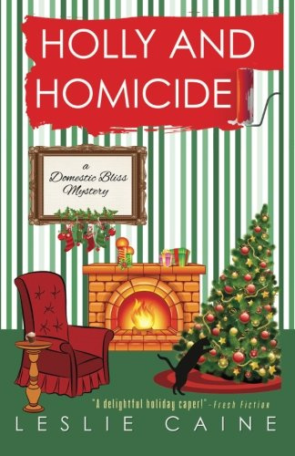 Holly and Homicide (Domestic Bliss Mysteries)