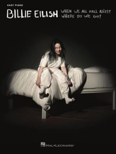 When We All Fall Asleep Billie Eilish | Leichte Klavier Noten für Anfänger Schüler und Fans | 13 Pop Songs mit Text | Musikbuch für Unterricht Zuhause ... Piano Songbook (Easy Piano Folios, Band 9)