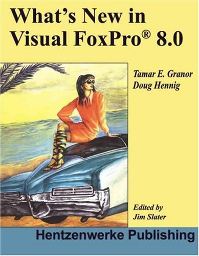 What's New in Visual Foxpro 8.0