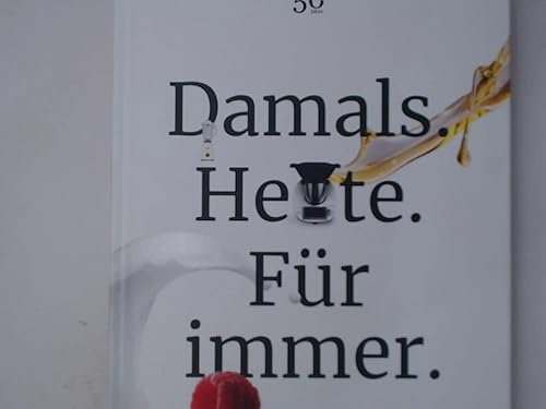 Original Thermomix Buch Kochbuch „Damals. Heute. Für immer“ Für den TM5 und TM6 Grundkochbuch