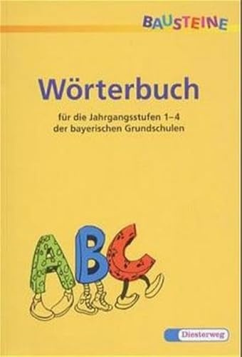 BAUSTEINE Wörterbuch: Ausgabe Bayern / Ausgabe 2001 für Bayern