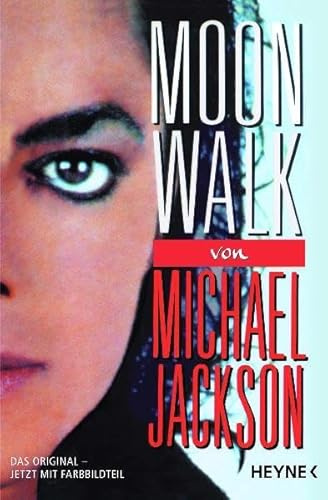 Moonwalk: Mein Leben. Das Original