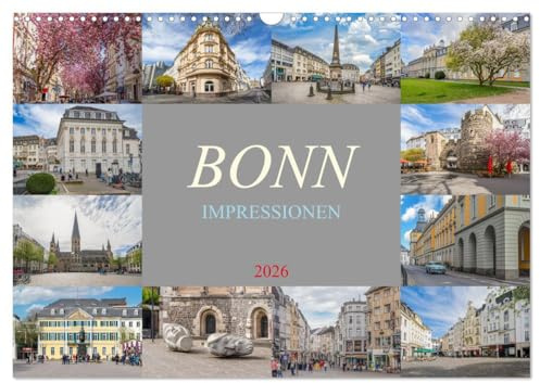 Bonn Impressionen (Wandkalender 2026 DIN A3 quer), CALVENDO Monatskalender: Holen Sie sich jetzt Ihren persönlichen Begleiter durch das Jahr und ... von Bonn jeden Tag aufs Neue! (CALVENDO Orte)