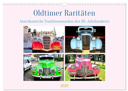 Oldtimer Raritäten - Amerkanische Traditionsmarken des 20. Jahrhunderts (Wandkalender 2026 DIN A3 quer), CALVENDO Monatskalender: US-Oldtimer aus den ... und Vierziger Jahren (CALVENDO Mobilitaet)