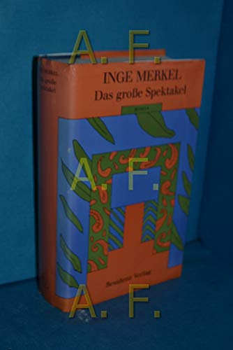 Das grosse Spektakel: Roman