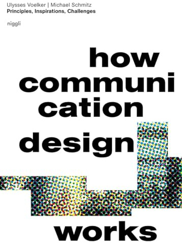 How Communication Design Works: Principles, Inspirations & Challenges