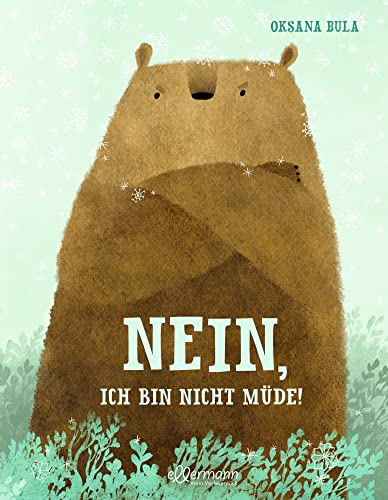 Nein, ich bin nicht müde! / Ja, ich will ins Bett!: Innovatives, ukrainisches Wende-Bilderbuch ab 3 Jahren über das Einschlafen