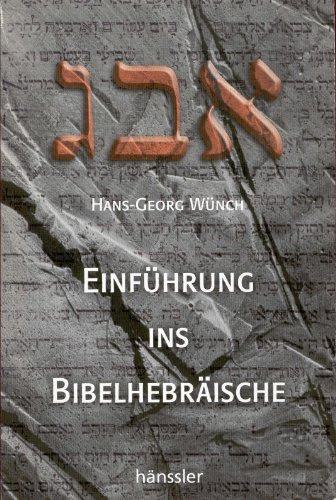 Einführung ins Bibelhebräische: Lehrbuch mit Studienanleitung zur Grammatik des biblischen Hebräisch und Hilfsbuch zur Grammatik des biblischen Hebräisch von Jan P. Lettinga