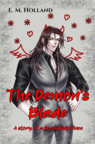 The Devil-Reihe / The Demon's Blade: A story of a lovely hellprince