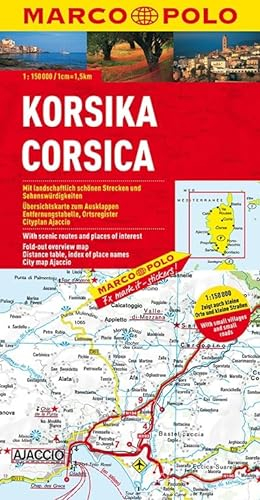 MARCO POLO Karte Korsika 1:150.000: Mit landschaftlich schönen Strecken und Sehenswürdigkeiten. Übersichtskarte zum Ausklappen, Entfernungstabelle, ... Ajaccio (MARCO POLO Karten 1:200.000)