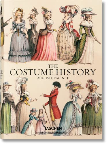 Auguste Racinet. The Costume History: Deutsch, Englisch, Französisch (Bibliotheca Universalis)