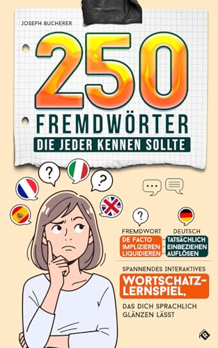 250 Fremdwörter, die jeder kennen sollte: Spannendes interaktives Wortschatz-Lernspiel, das dich sprachlich glänzen lässt
