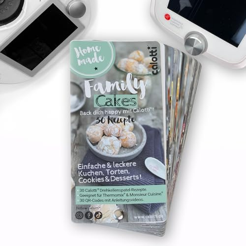 Calotti® Family Cakes - 30 leckere Kuchen, Torten, Cookies und Dessert Rezepte, geeignet für Monsieur Cuisine® & Thermomix® (TM7®, TM6®, TM5® und TM31®). Mit QR Codes zu den Anleitungsvideos.