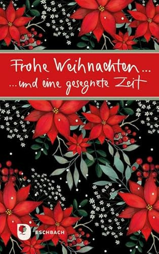 Frohe Weihnachten: und eine gesegnete Zeit (Eschbacher Mini Präsent)
