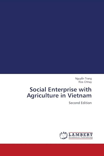Social Enterprise with Agriculture in Vietnam: Second Edition