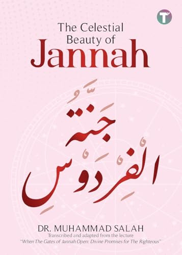 The Celestial Beauty of Jannah