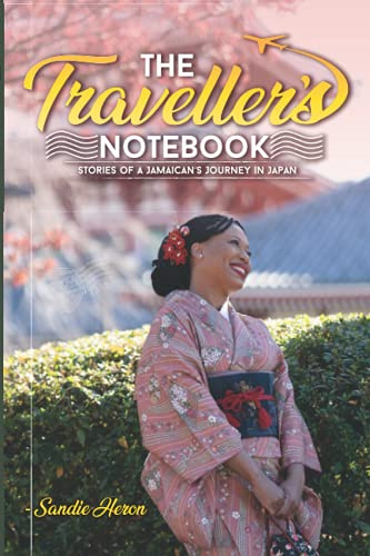The Traveller's Notebook: Stories of a Jamaican's Journey in Japan