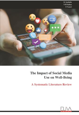 The Impact of Social Media Use on Well-Being: A Systematic Literature Review