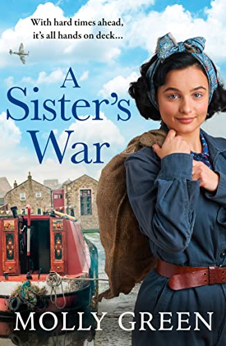 A Sister’s War: An uplifting WW2 historical saga novel from the international bestselling author, perfect for fans of Nancy Revell and Elaine Everest (The Victory Sisters) (Book 3)