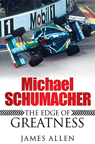Michael Schumacher: The Edge of Greatness