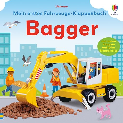 Mein erstes Fahrzeuge-Klappenbuch: Bagger: mit vielen Klappen – ab 1 Jahr